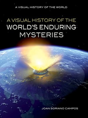 cover image of A Visual History of the World's Enduring Mysteries